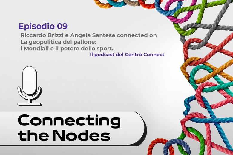 Copertina del nono episodio di connecting the nodes, il podcast del centro di ricerca connect